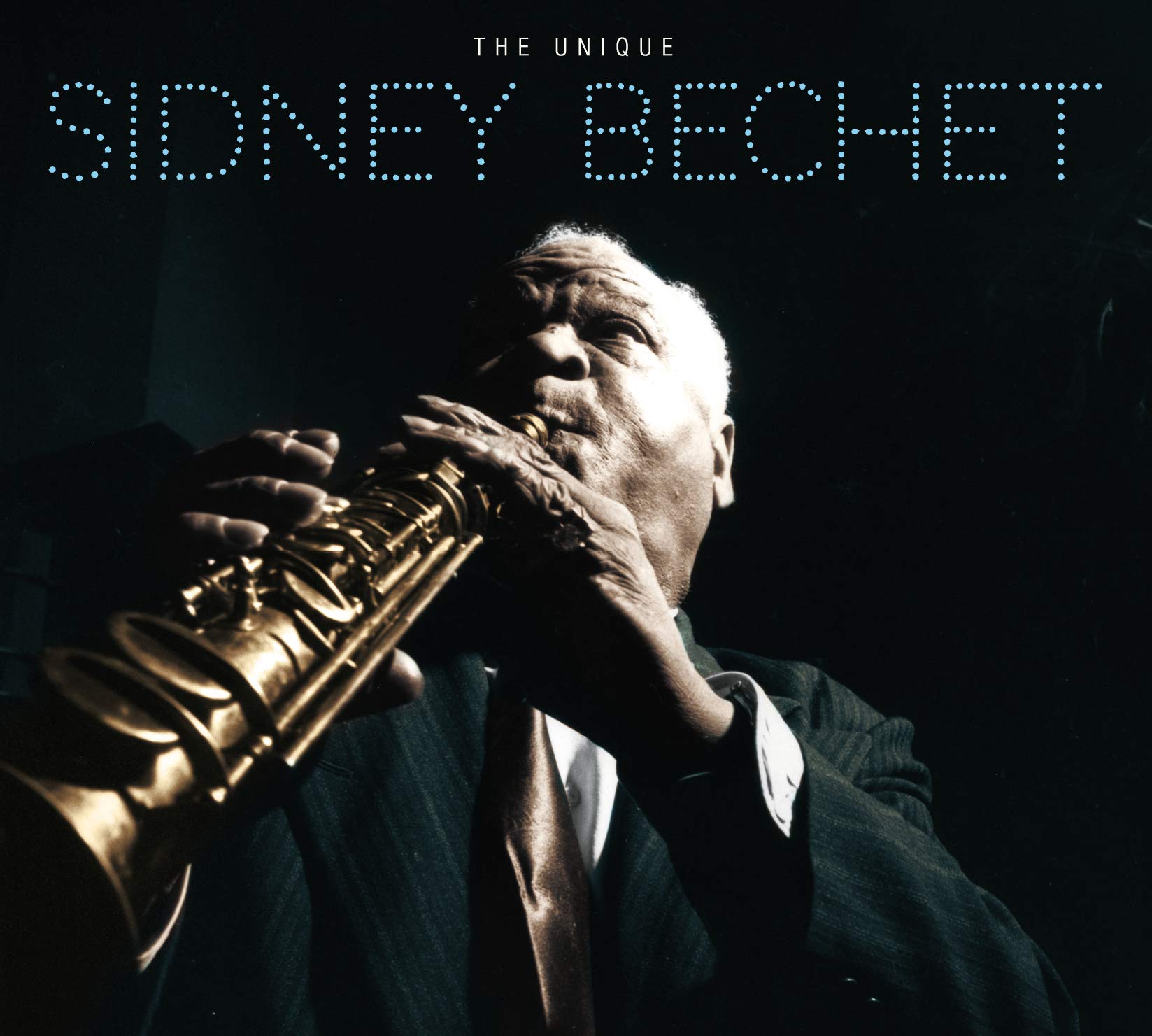 The Unique Sidney Bechet + 8 Bonus Tracks!