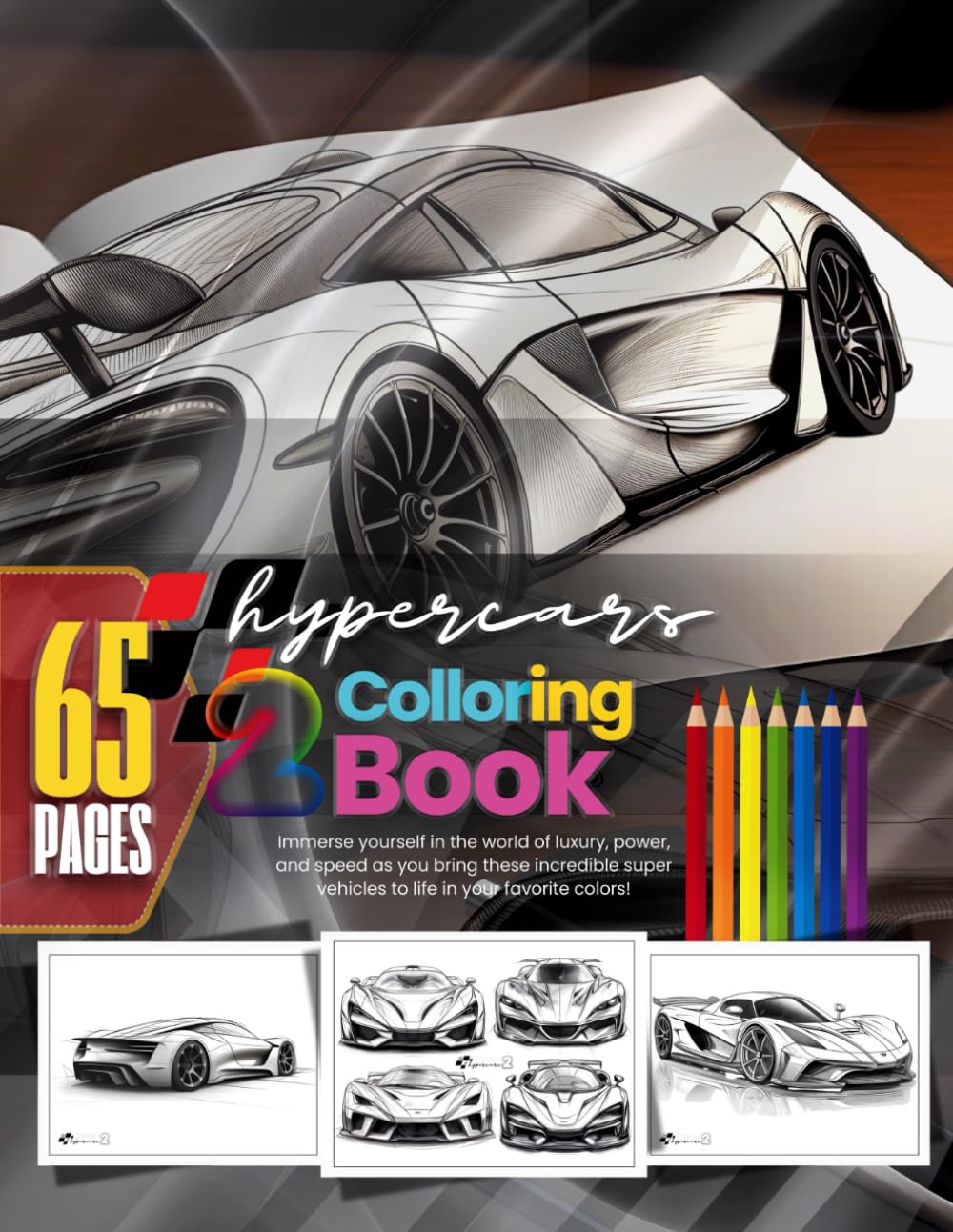 Hypercars Coloring Book 02: 65 Pages of High-Speed Excitement. old and Dynamic Hypercar Illustrations for Kids, Teens, and Adults: A Creative Escape ... Hypercars for endless fun and creativity!