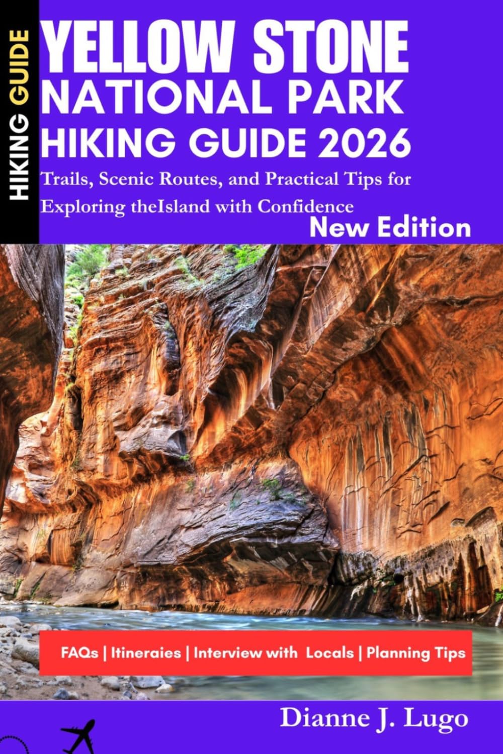 Yellowstone National Park Hiking Guide 2026: Trails, Wildlife, Scenic Routes, and Smart Planning Tips for Exploring America Most Dynamic National Park with Confidence
