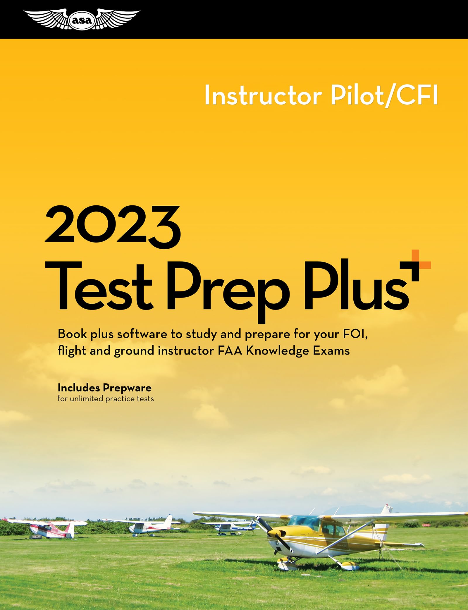 Instructor Test Prep Plus 2023: Book Plus Software to Study and Prepare for Your Pilot FAA Knowledge Exam