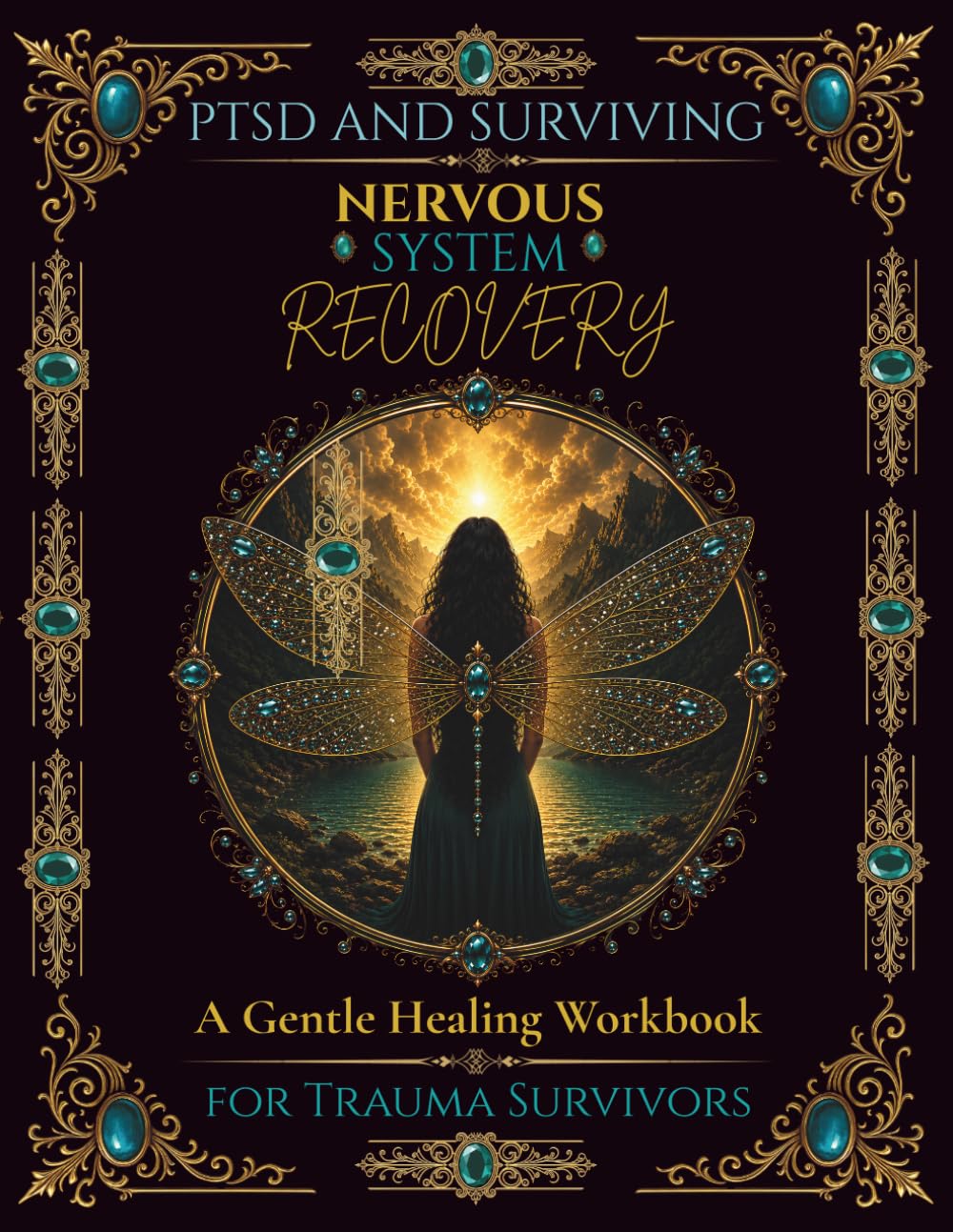 PTSD and Surviving: Nervous System Recovery: A Gentle Healing Workbook for Trauma Survivors