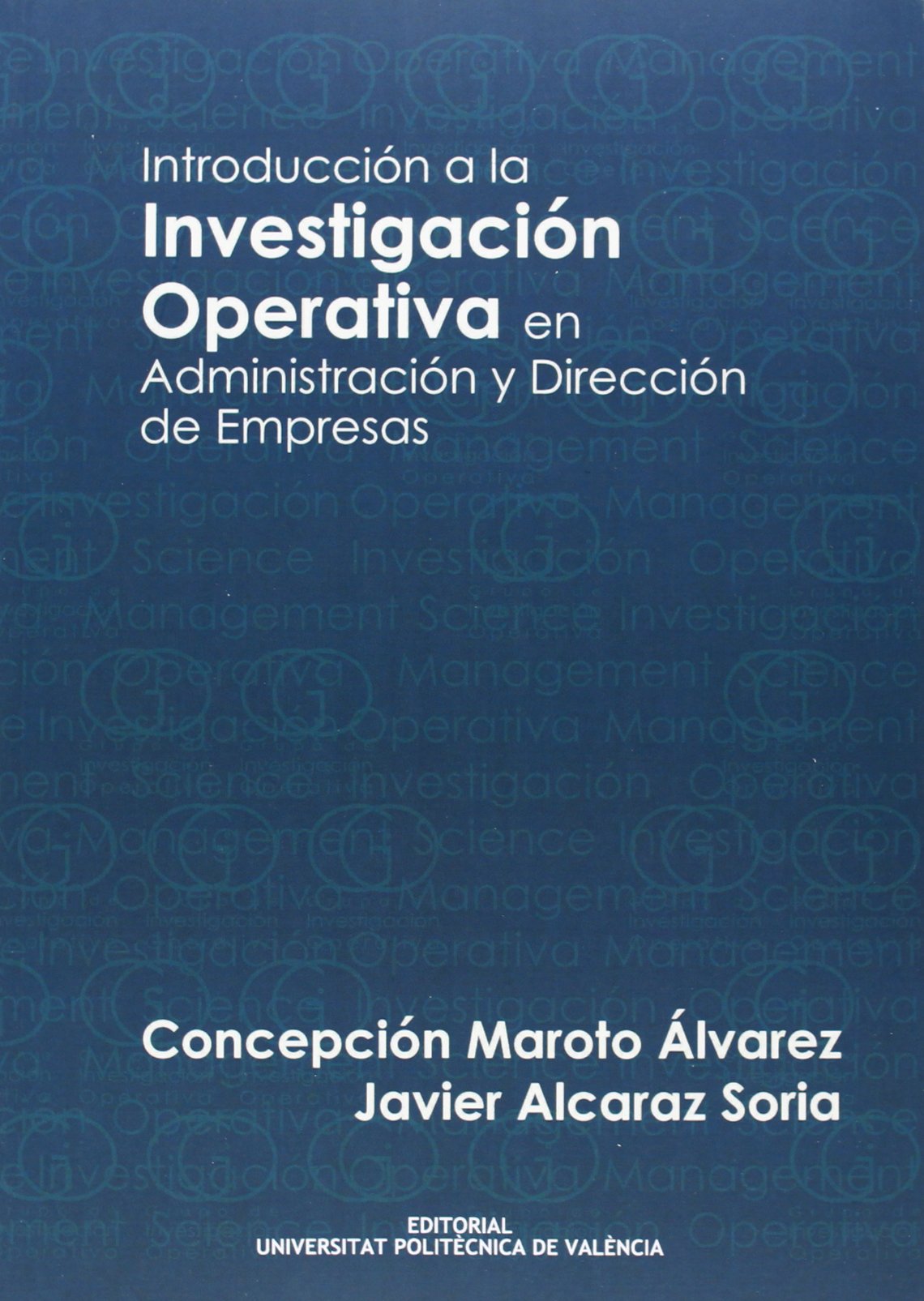 Introducción a La Investigación Operativa En Administración y Dirección de Empresas