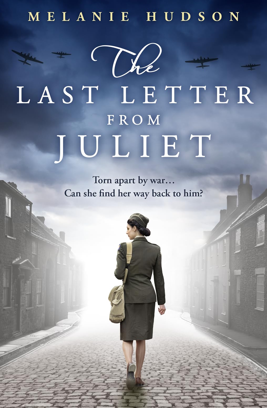The Last Letter from Juliet: An absolutely unforgettable and heartbreaking WWII historical romance novel