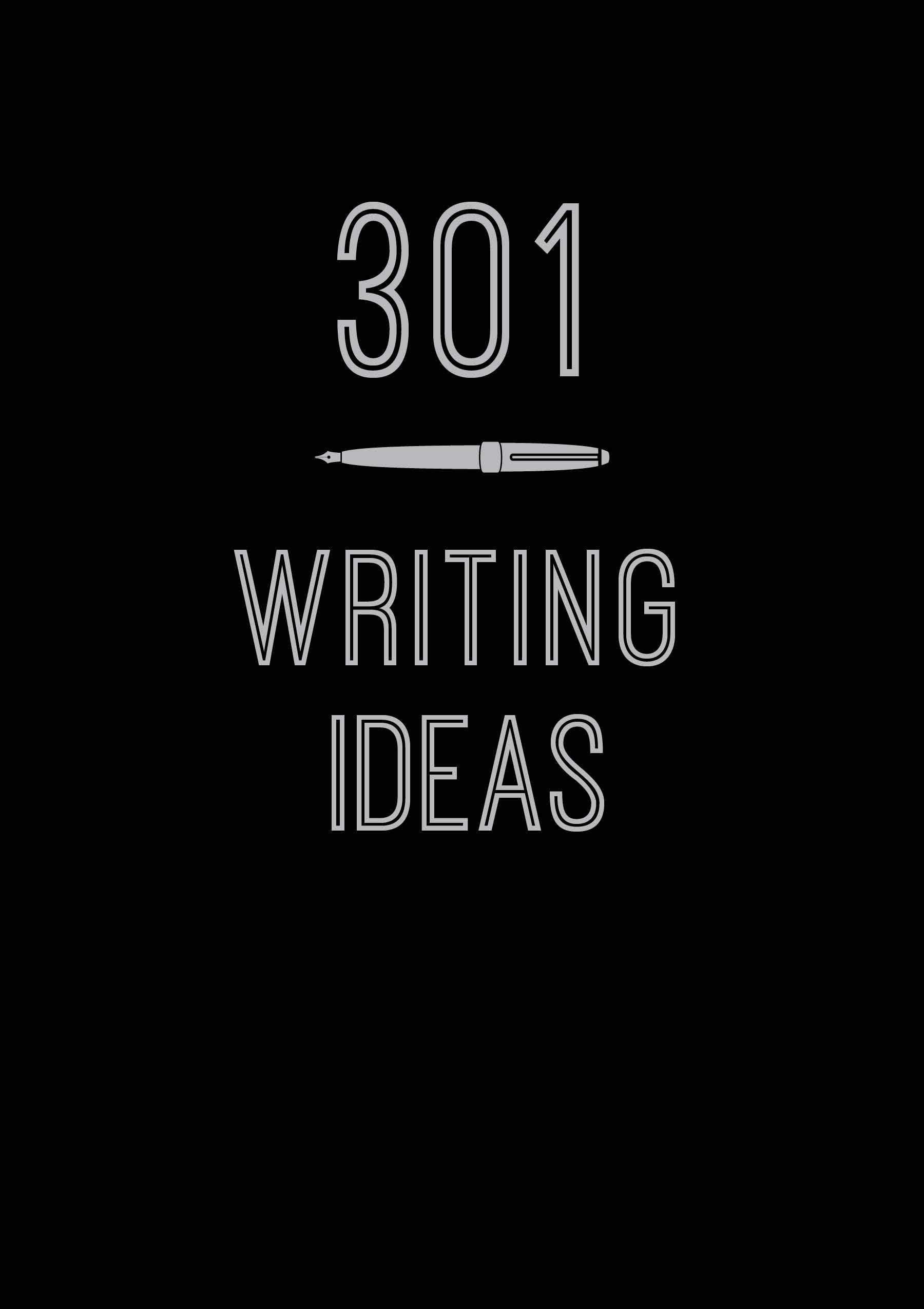 301 Writing Ideas: Creative Prompts to Inspire Prose (2) (Creative Keepsakes)
