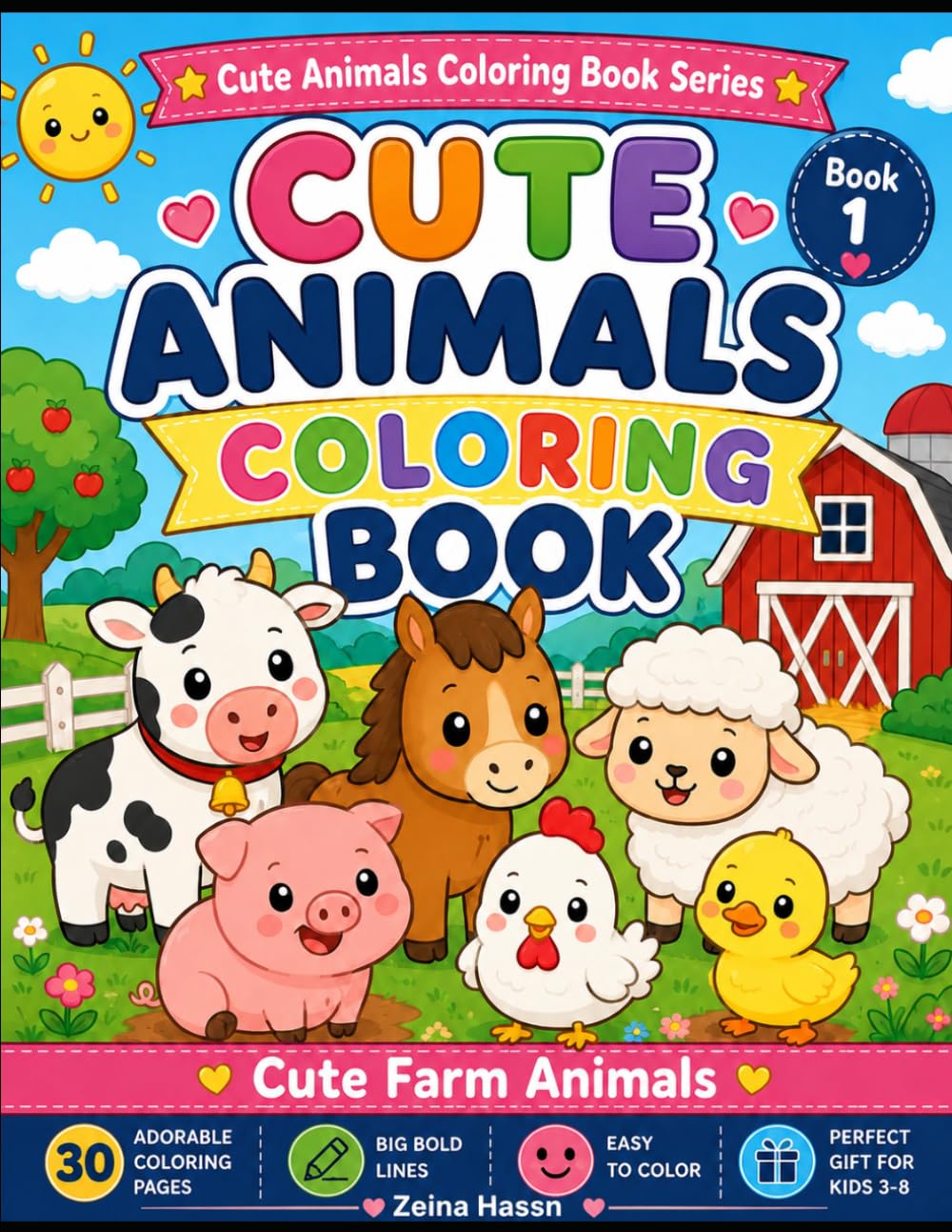 Cute Farm Animals Coloring Book: 30 Easy and Adorable Farm Animal Coloring Pages for Kids Ages 3–8 | Big Bold Lines | Simple Kawaii Designs (Cute Animals Coloring Book Series)