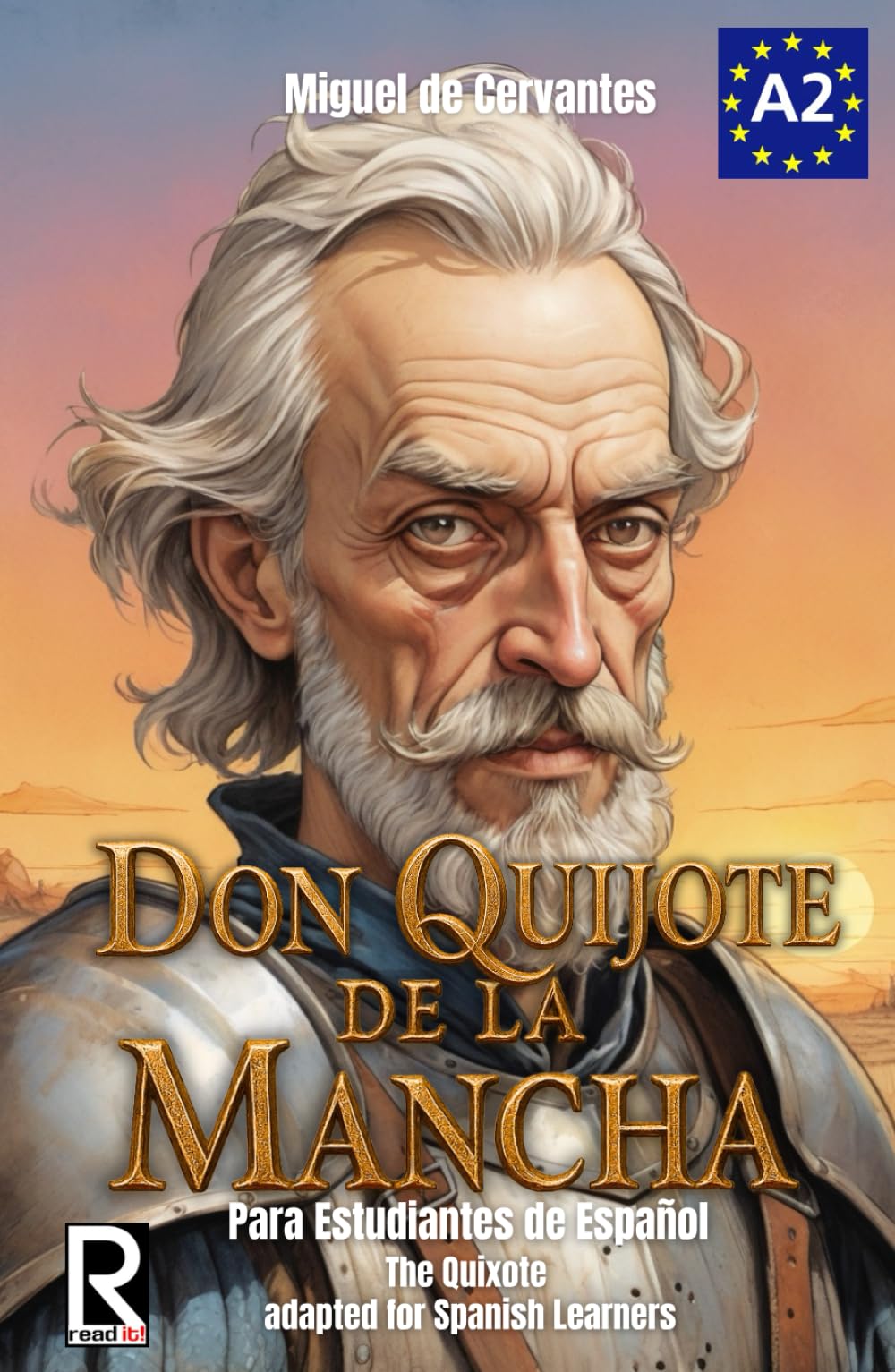 Don Quijote de la Mancha para estudiantes de español. Nivel A2. Pre-Intermedio: Don Quixote for Spanish learners. Level A2. Pre-Intermediate