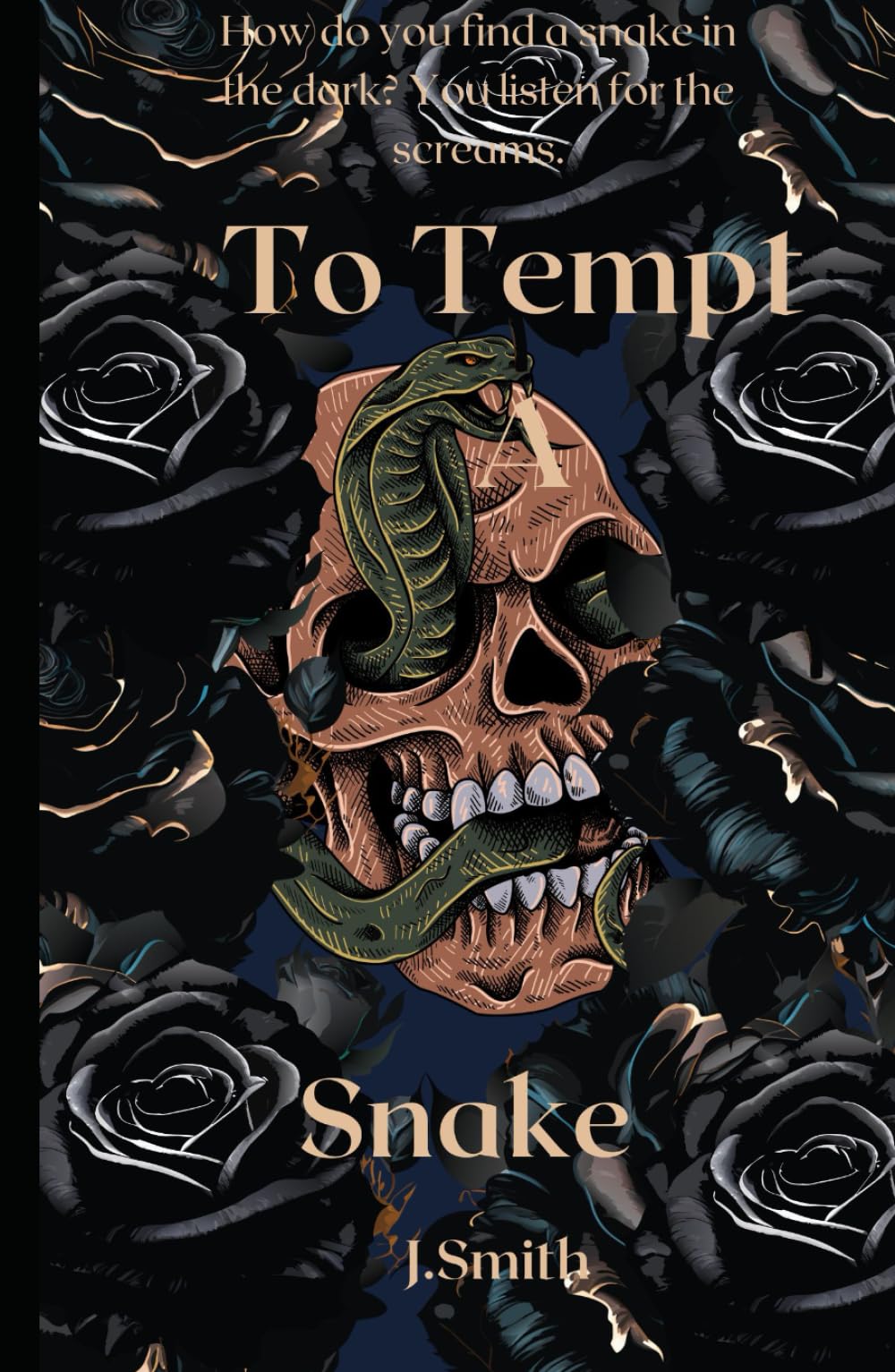 To Tempt a Snake (Snakes in The Garden Trilogy)