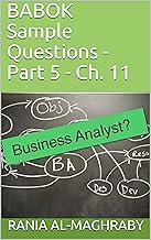 BABOK Sample Questions - Part 5: Ch. 11