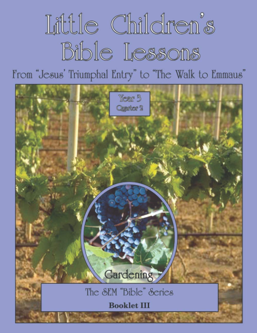 Little Children's Bible Lessons Year 3 Quarter 2