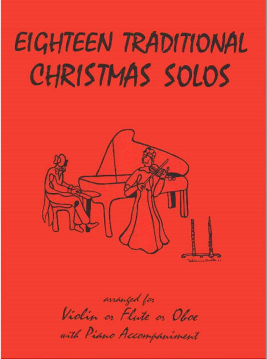 Eighteen Traditional Christmas Solos for Violin or Flute or Oboe & Piano