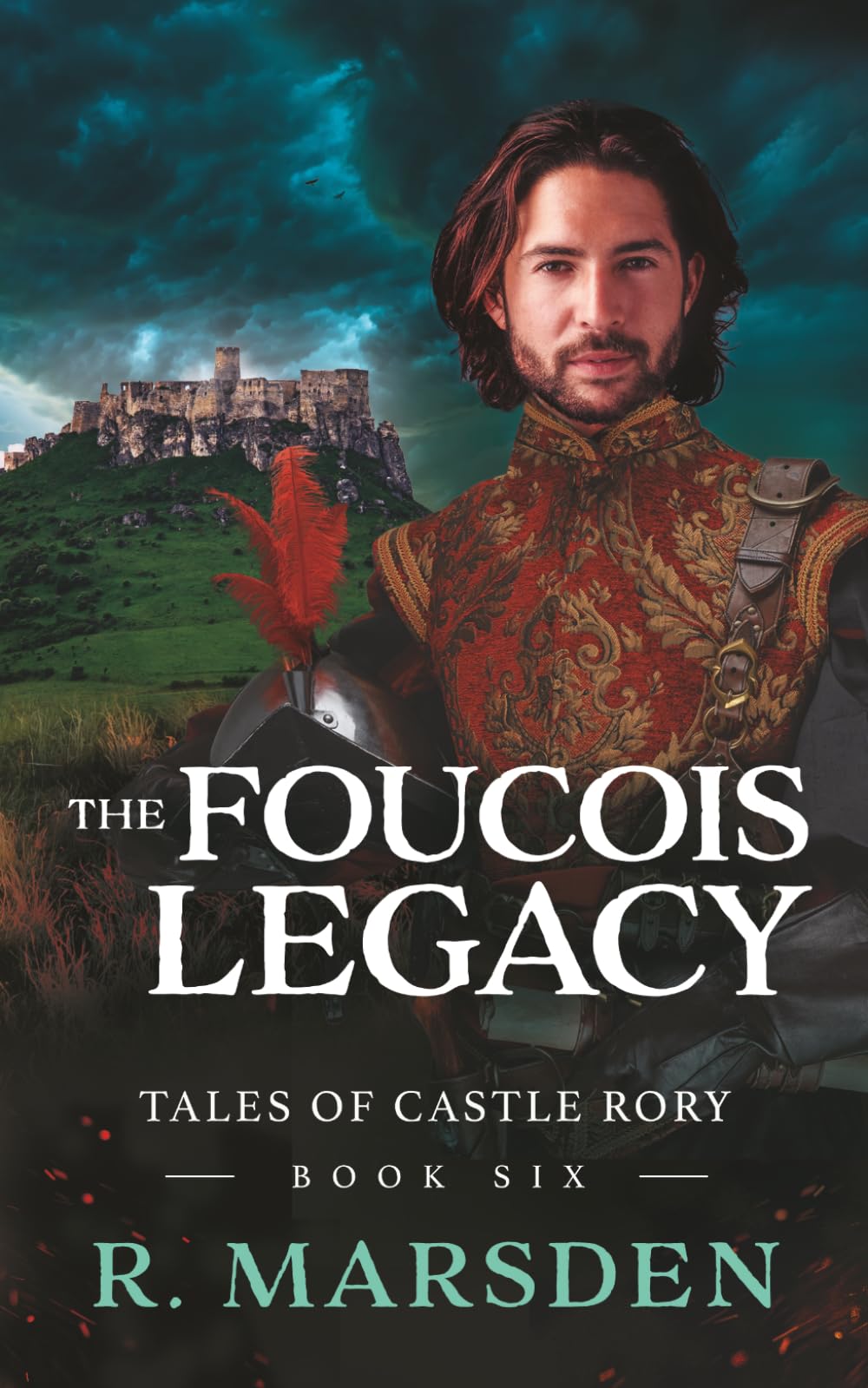 The Foucois Legacy: A Medieval Fantasy Adventure (Tales of Castle Rory)