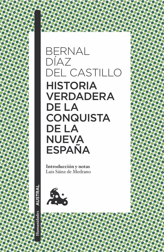 Historia verdadera de la conquista de la Nueva España: 1 (Clásica)