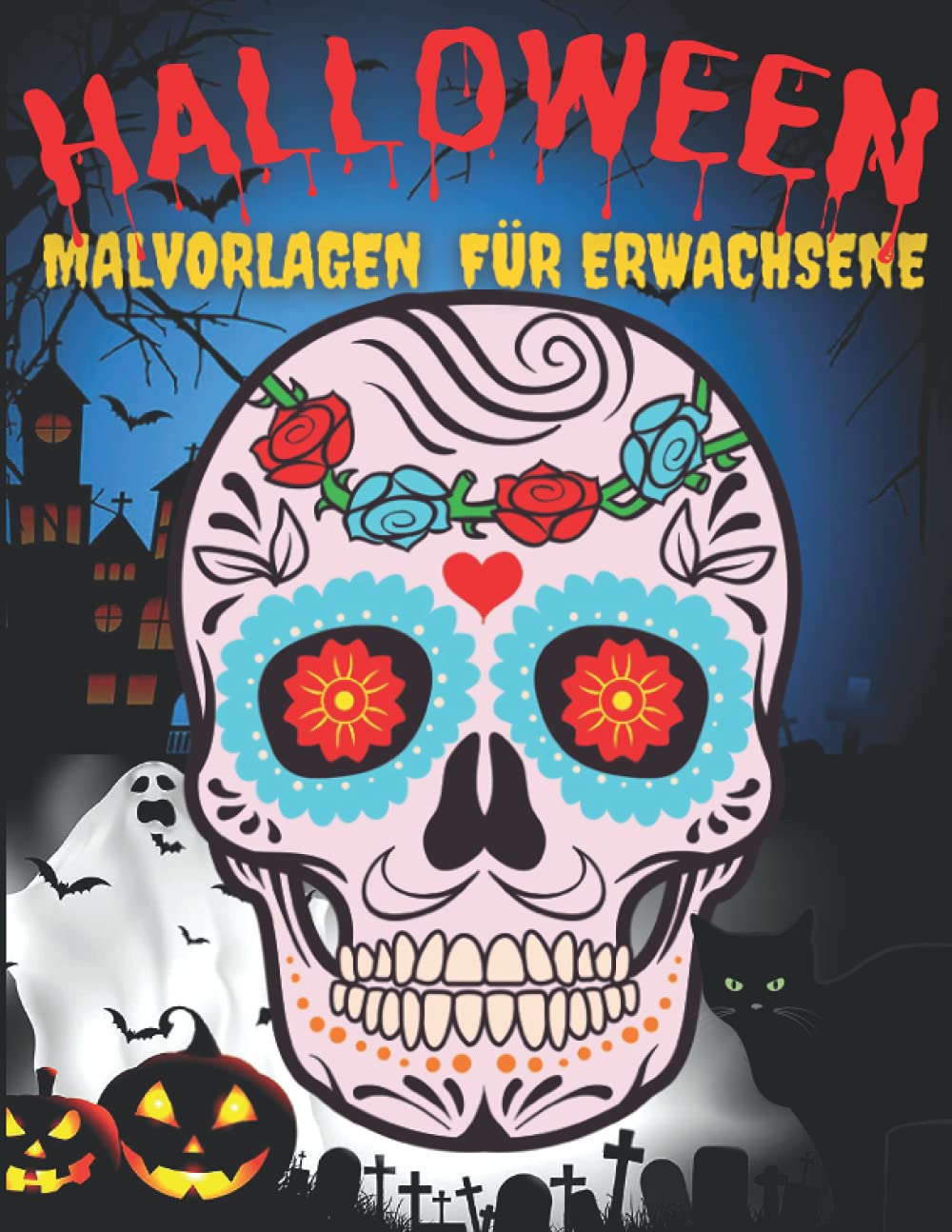 Halloween Malvorlagen für Erwachsene: Halloween Mandalas Malbuch. Stress Abbauen Malbuch. Entspannen und Therapieren. Halloween Malbücher für Alle. ... mehr (Fröhliches Halloween zum Entspannen)
