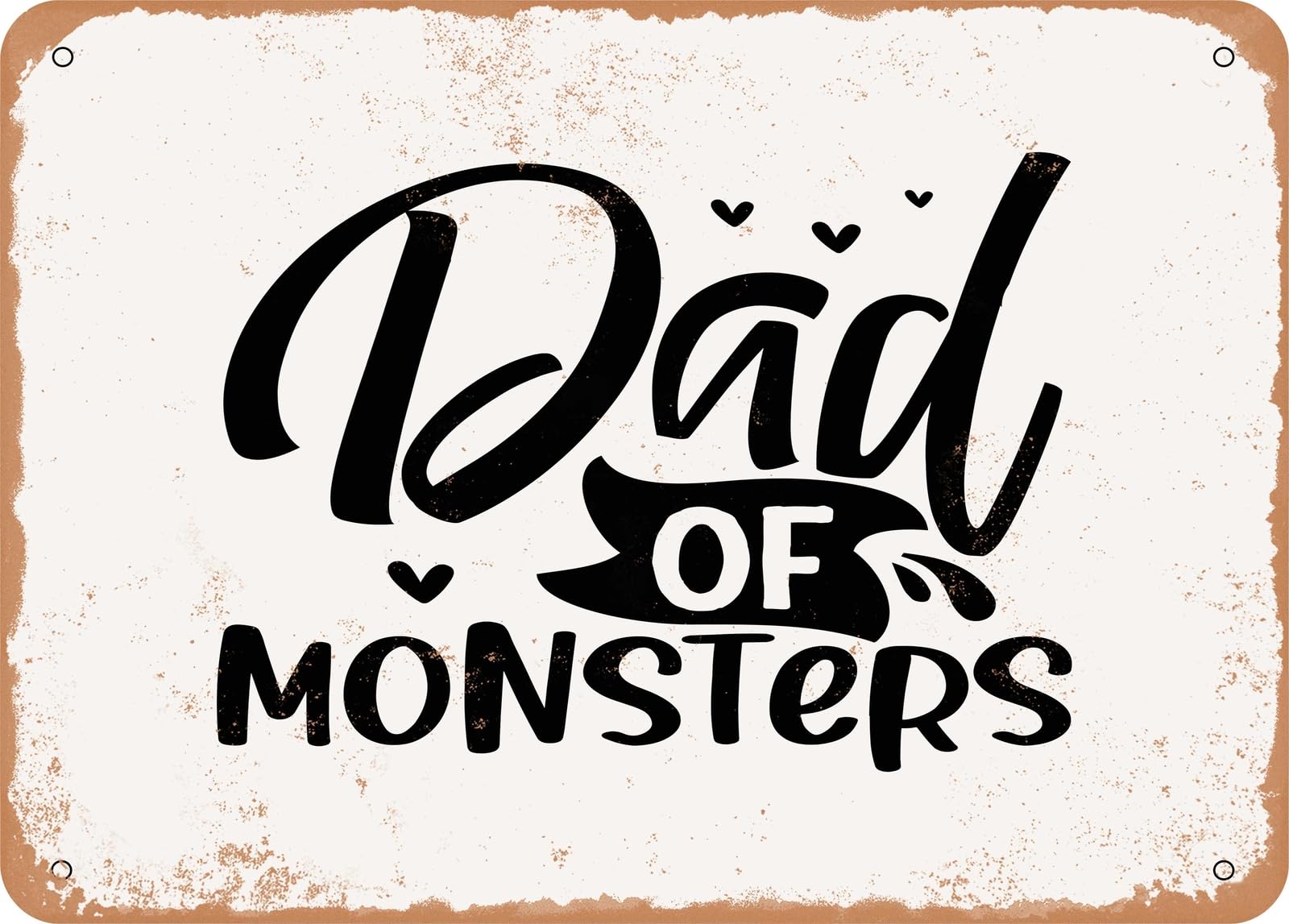 Metal Sign - Dad of Monsters - Vintage Look Sign home decor