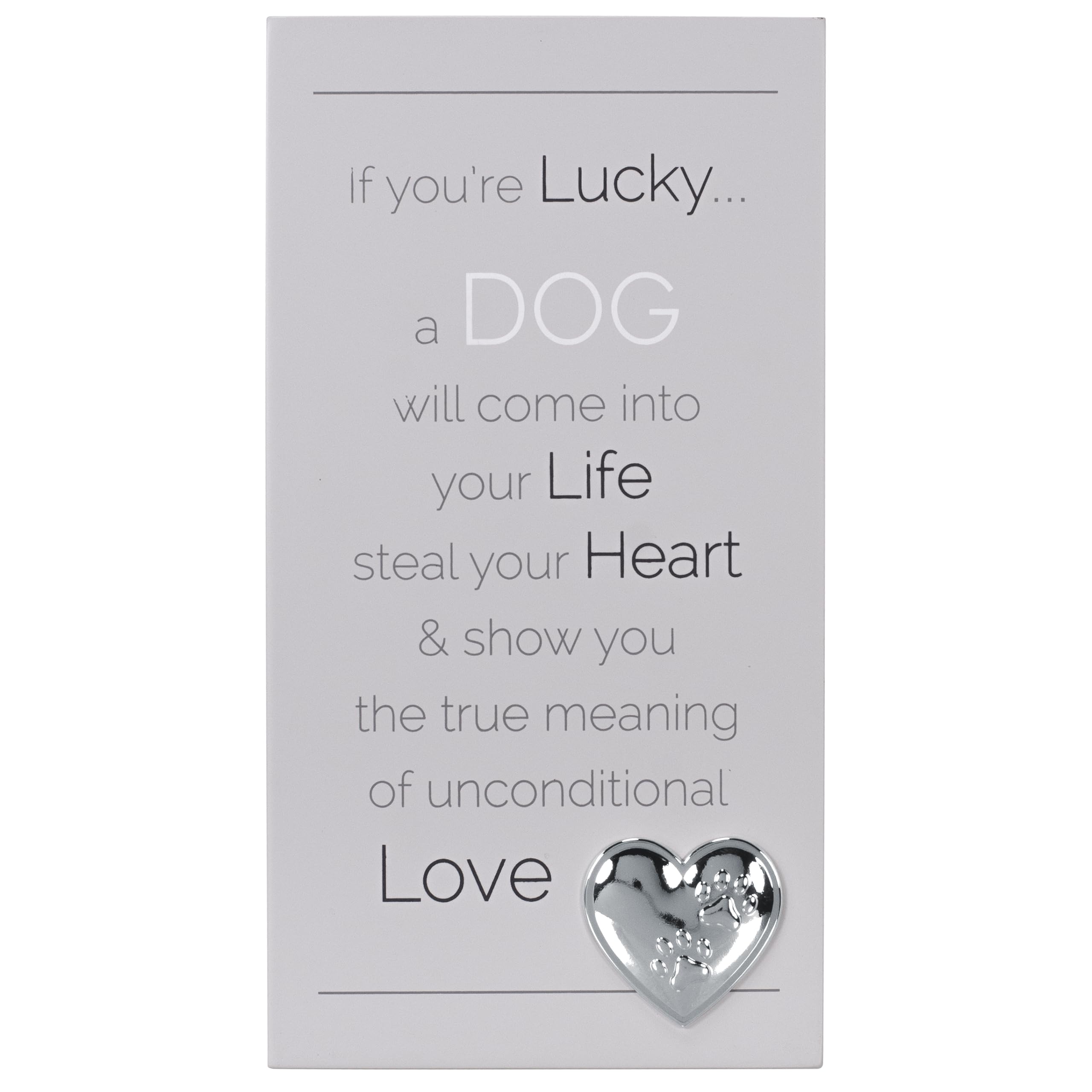 Malden Gray International Designs Dog Easel Backed Sign With Silver Metal Paw Print Heart Attachment