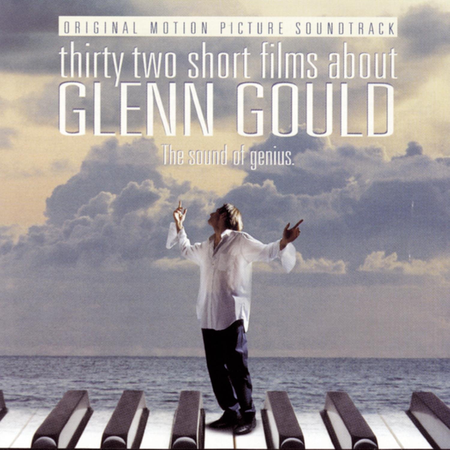 32 Short Films About Glenn Gould: Soundtrack [Audio CD] Gould, Glenn