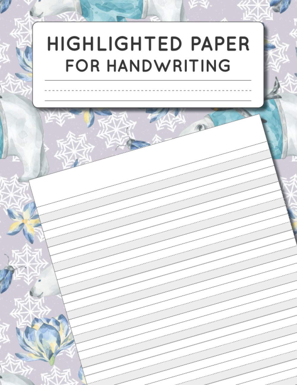 Highlighted Paper for Handwriting: with the bottom line is highlighted in Gray to help students who have difficulty with writing