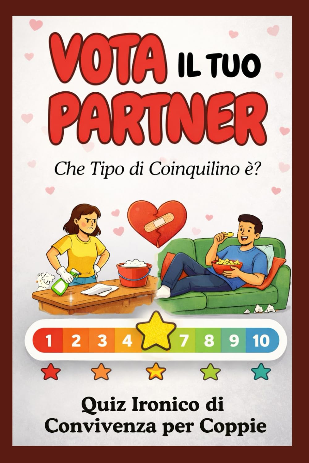 Vota il Tuo Partner - Che Coinquilino è?: Quiz Ironico di Convivenza per Coppie | Idea Idea regalo San Valentino per Lui, Anniversario, Compleanno e Secret Santa!