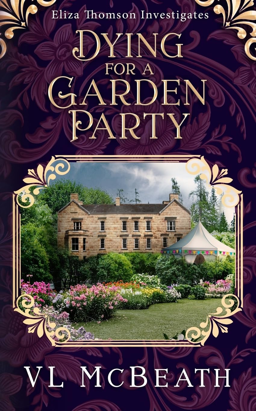 Dying for a Garden Party: Eliza Thomson Investigates (Book 4)