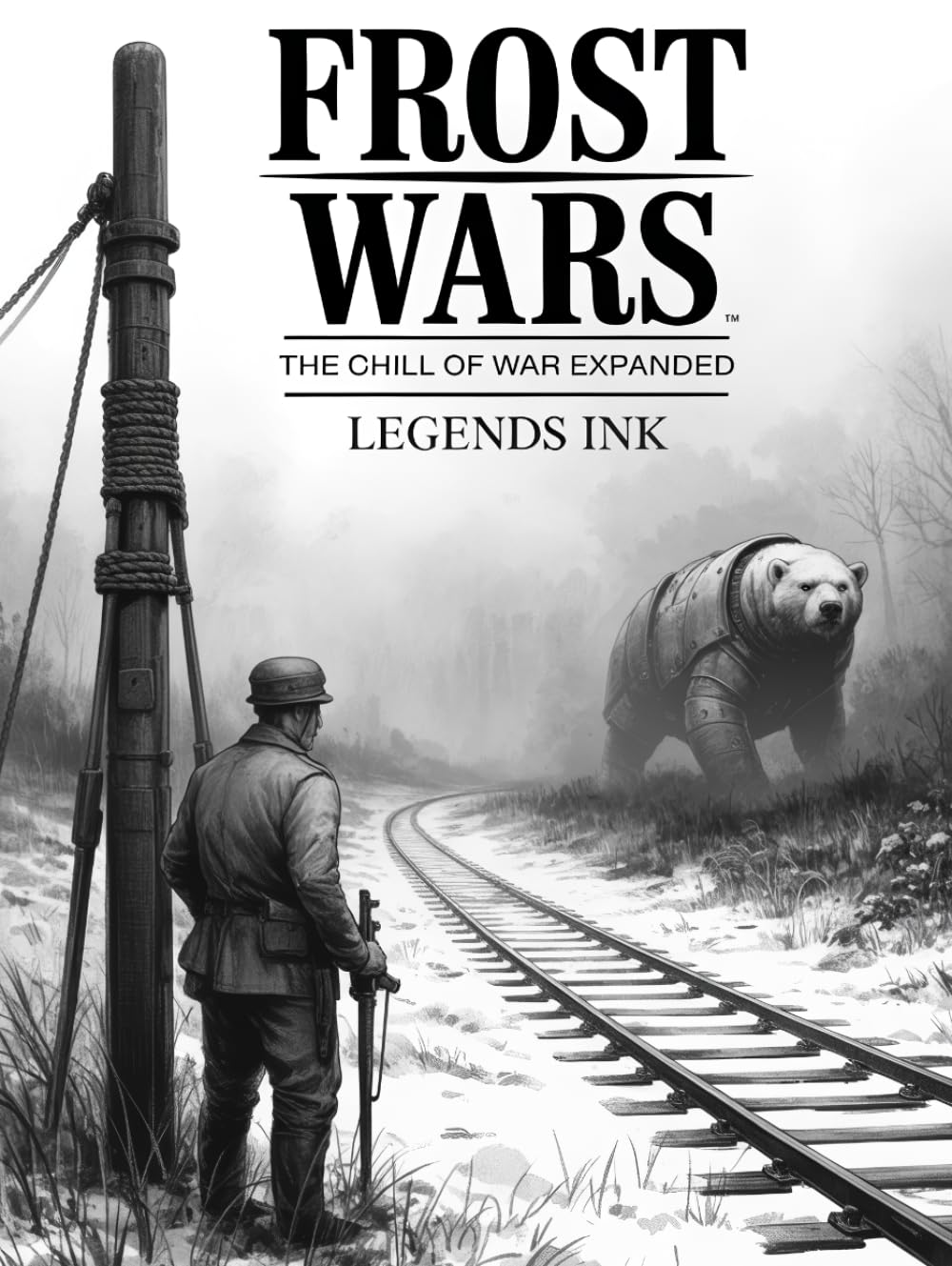Frost Wars: The Chill of War Expanded (The Frost Wars)      Hardcover – March 8, 2026
