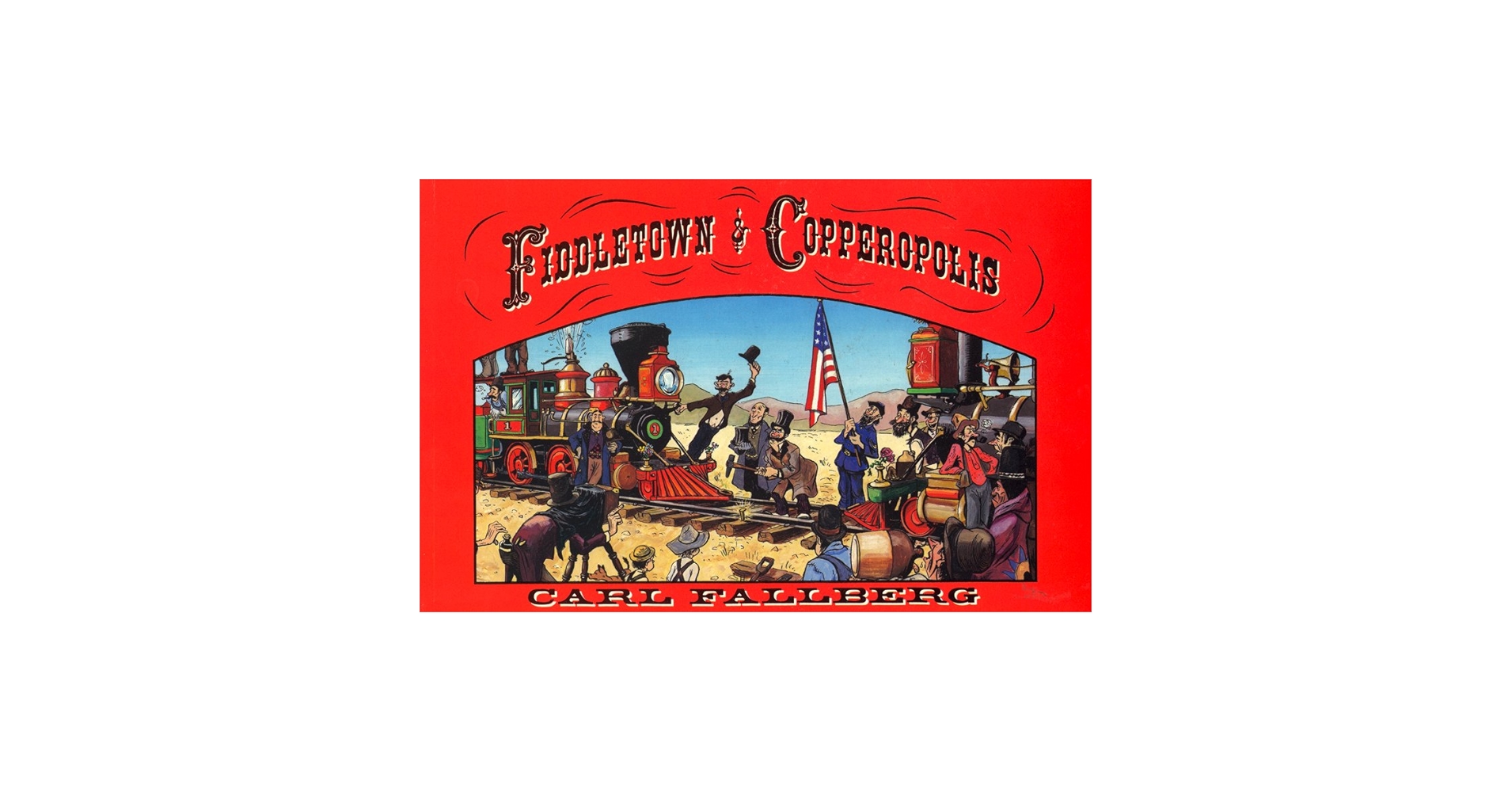 Fiddletown & Copperopolis: Fallberg, Carl: 9780911581041: Amazon