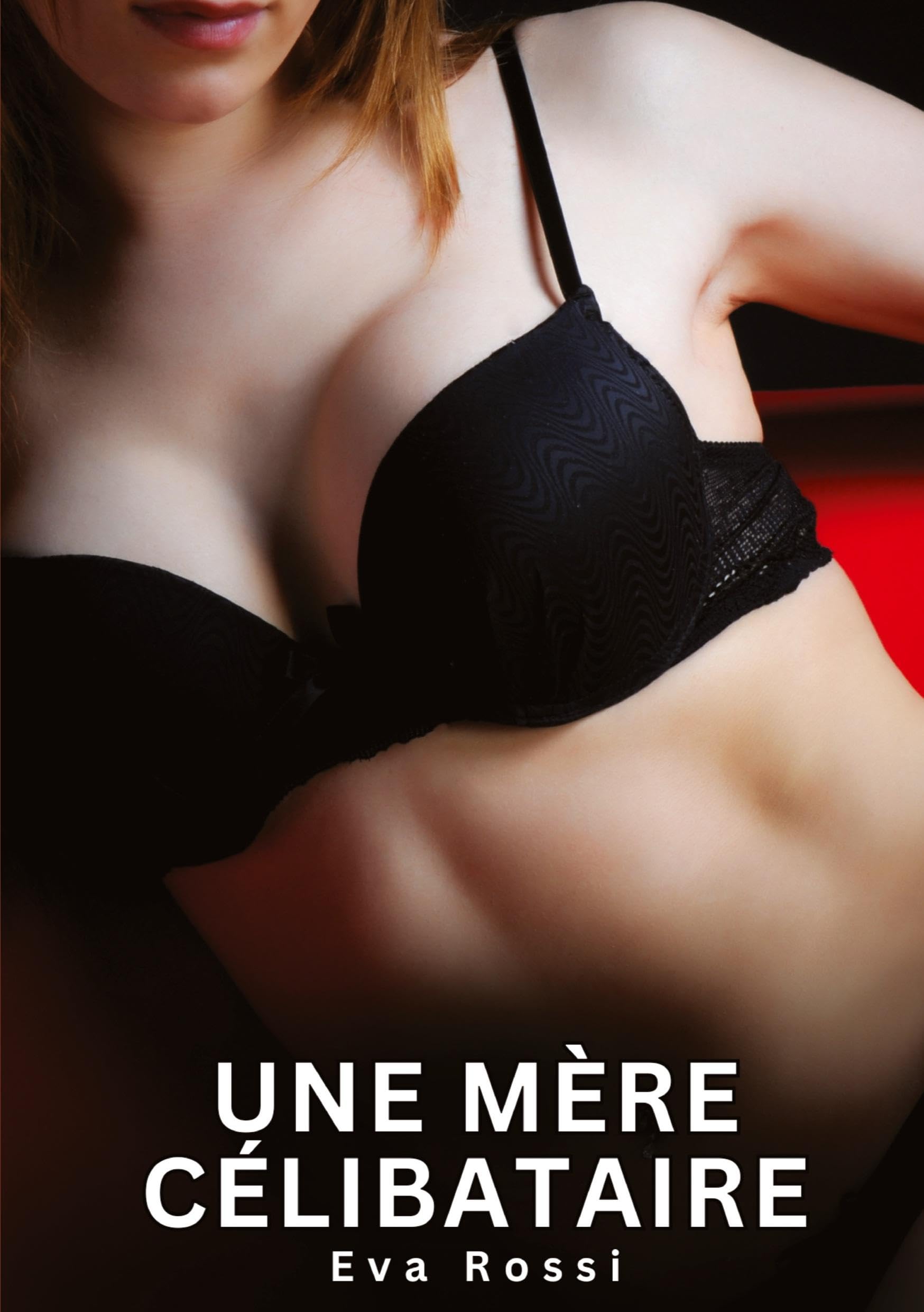 Une Mère Célibataire: Nouvelles Érotiques de Sexe Tabou pour Adultes
