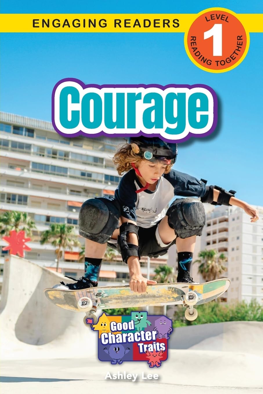 Courage: Good Character Traits (Engaging Readers, Level 1): 4
