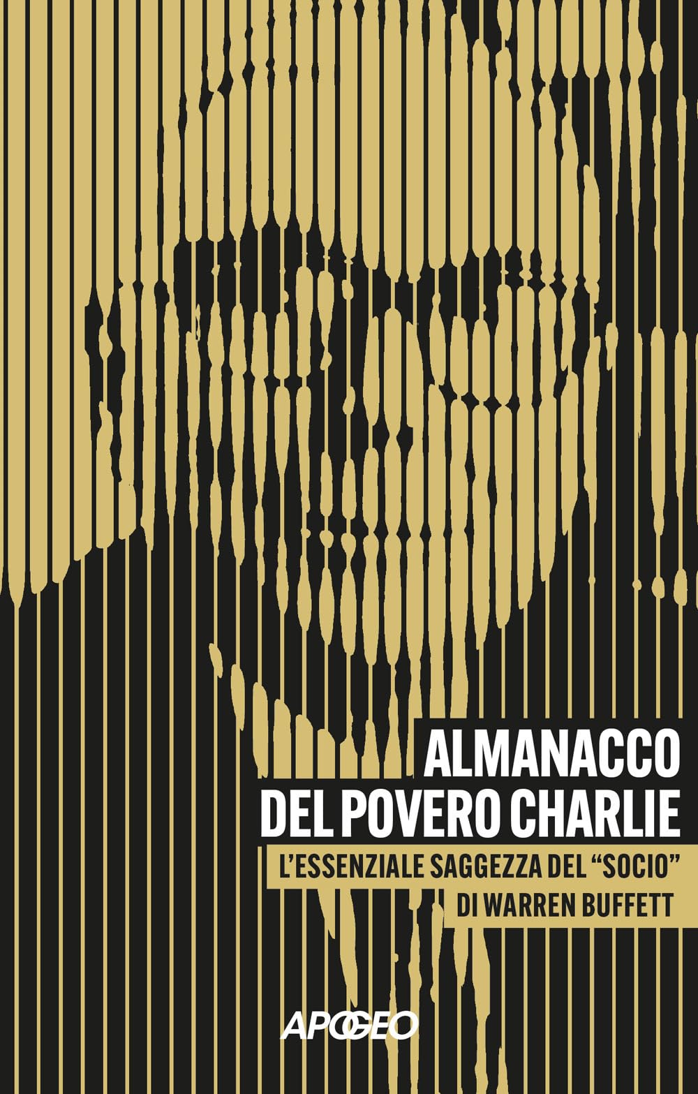 Almanacco del povero Charlie. L'essenziale saggezza del «socio» di Warren Buffett
