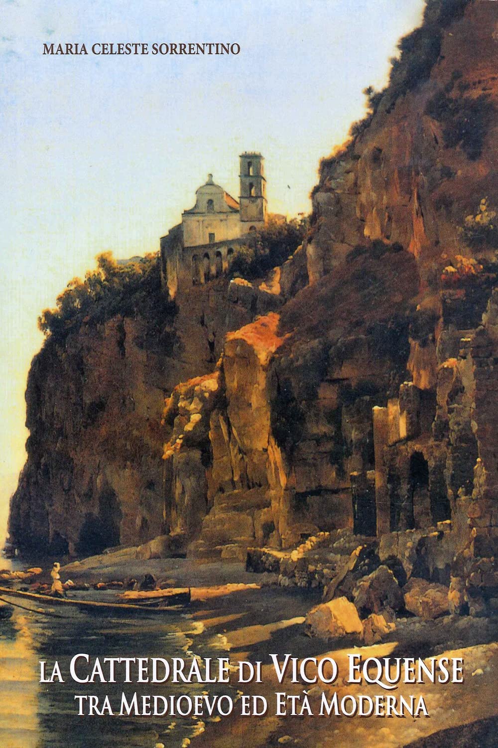 La Cattedrale Di Vico Equense Tra Medioevo Ed Età Moderna. Ediz. Illustrata - 4