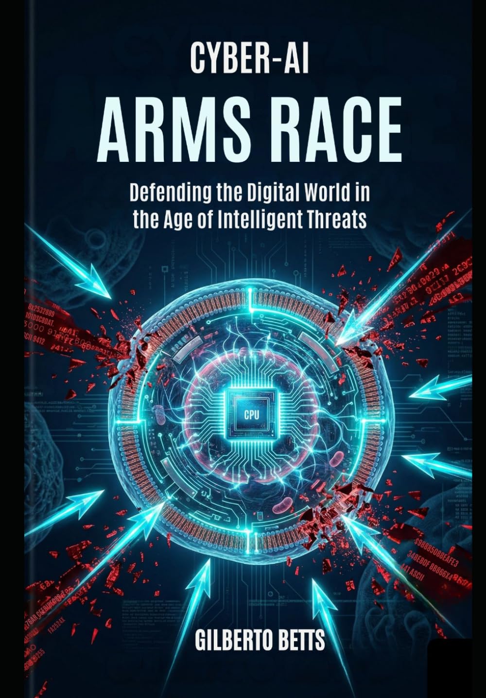 Cyber-AI Arms Race: Defending the Digital World in the Age of Intelligent Threats