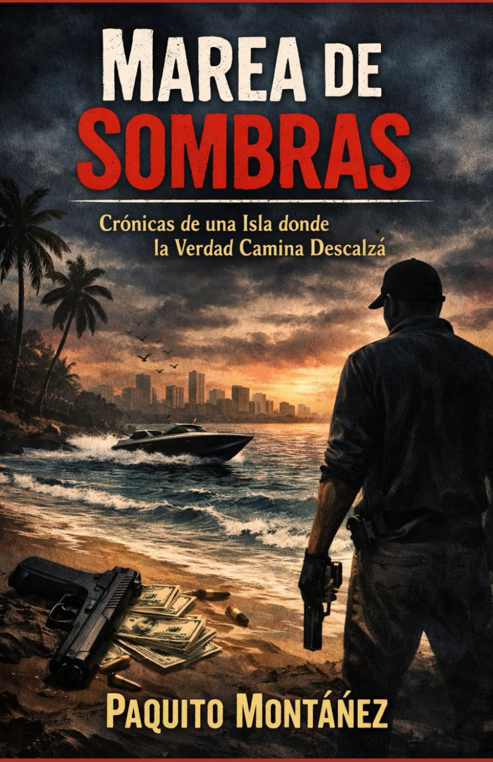 Marea de Sombras: Crónicas de una Isla donde la Verdad Camina Descalzá