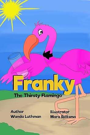 Franky the Thirsty Flamingo