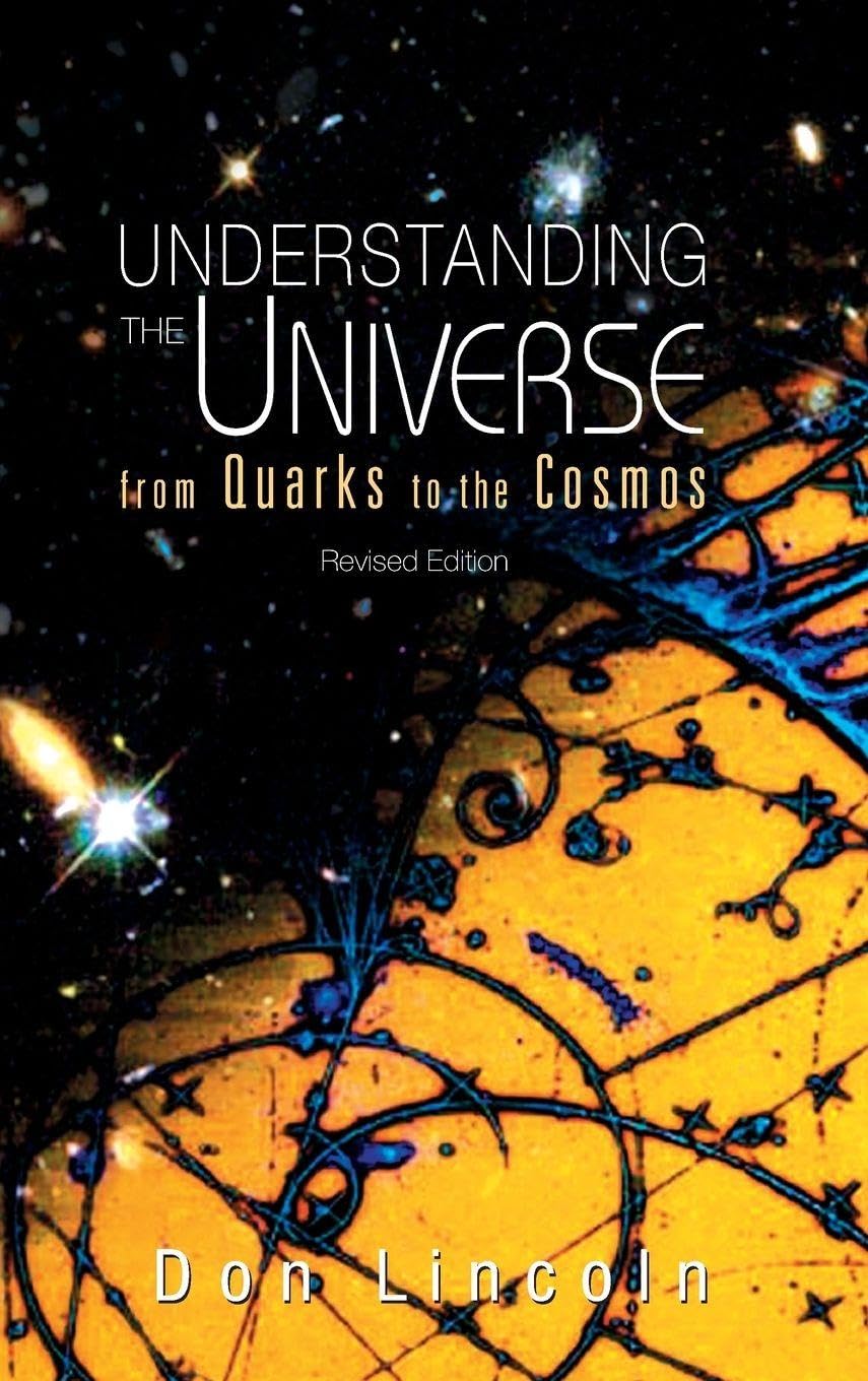UNDERSTANDING THE UNIVERSE (REVISED ED): From Quarks to the Cosmos