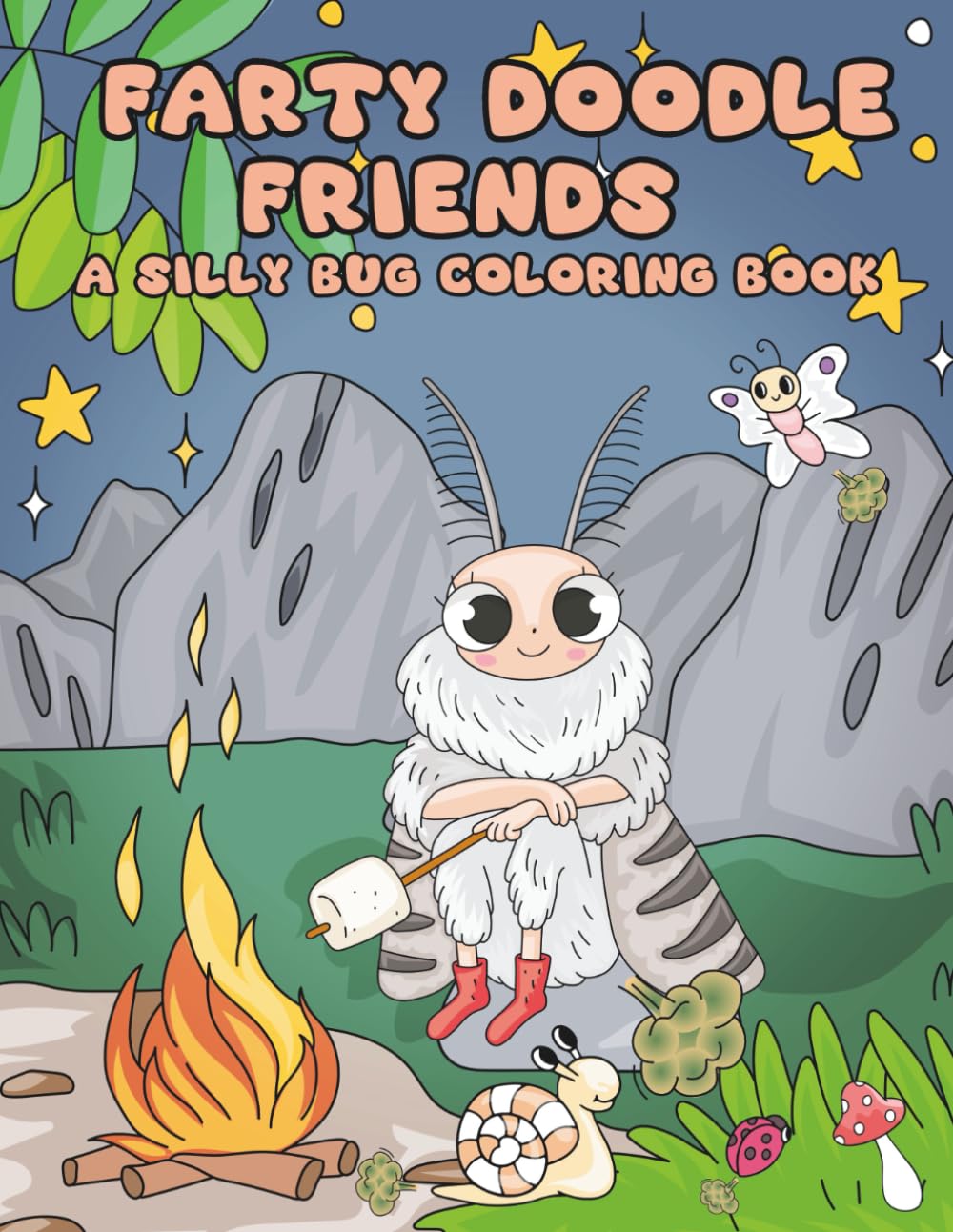 Farty Doodle Friends: A Hilarious Coloring Book of Bugs for Kids, Adults, and Family Coloring Time