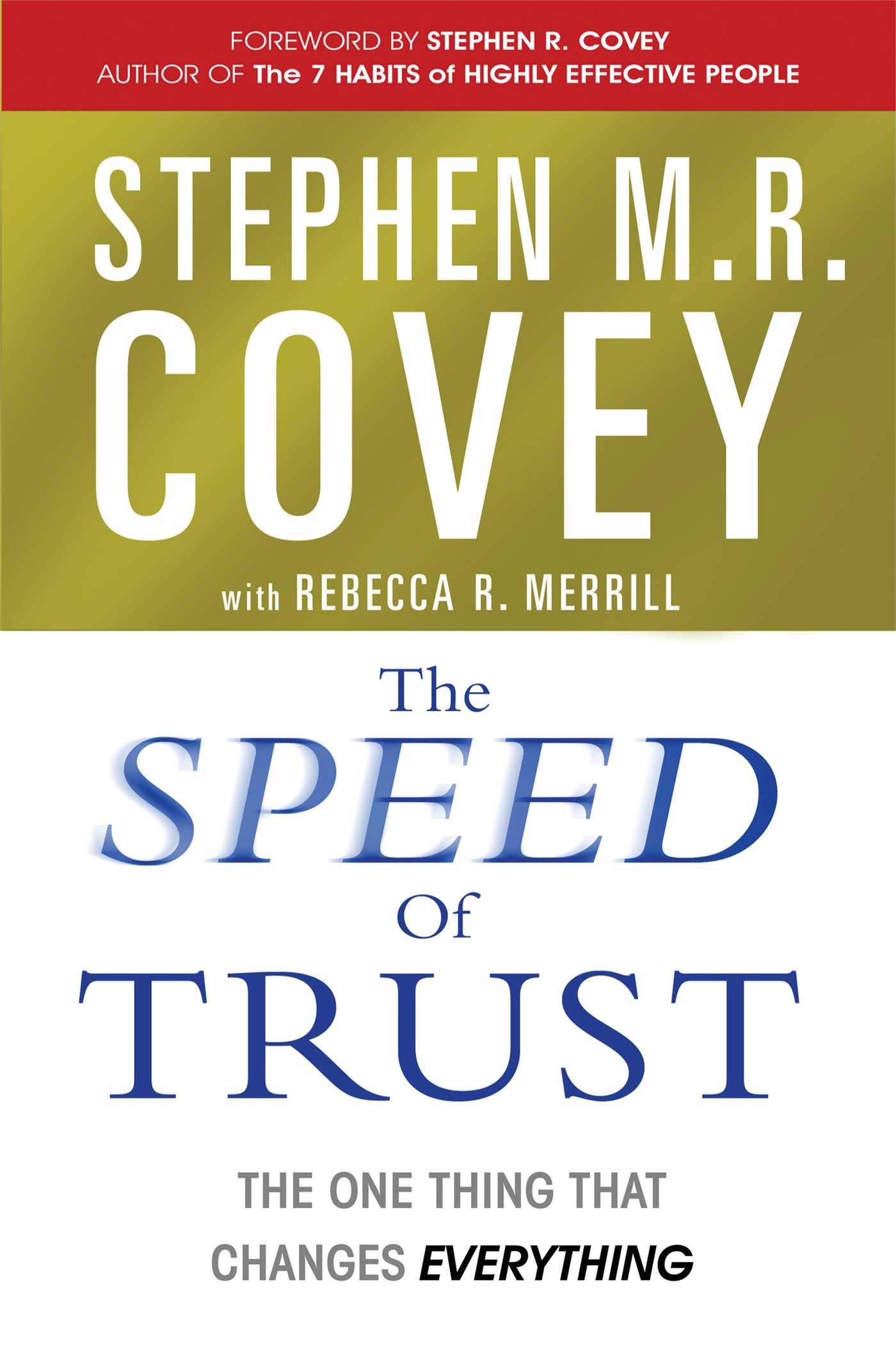 Simon & Schuster Ltd The Speed of Trust: The One Thing that Changes Everything