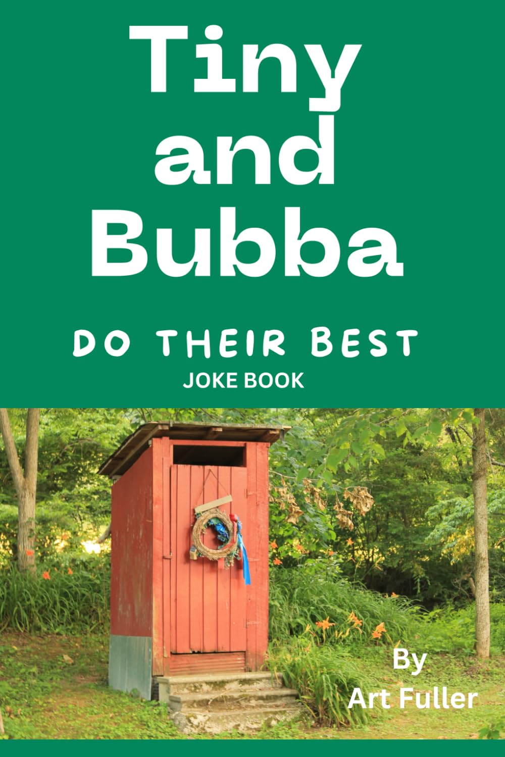 Tiny and Bubba Do Their Best: Joke Book