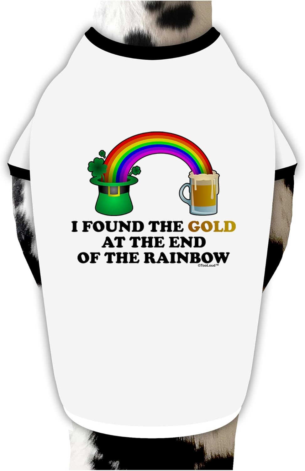 TOOLOUD End of The Rainbow Text Dog Shirt White with Black XL