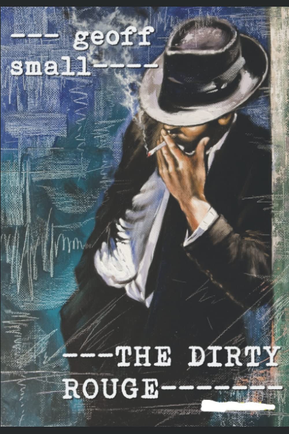 THE DIRTY ROUGE (The Dirty Rouge Series)