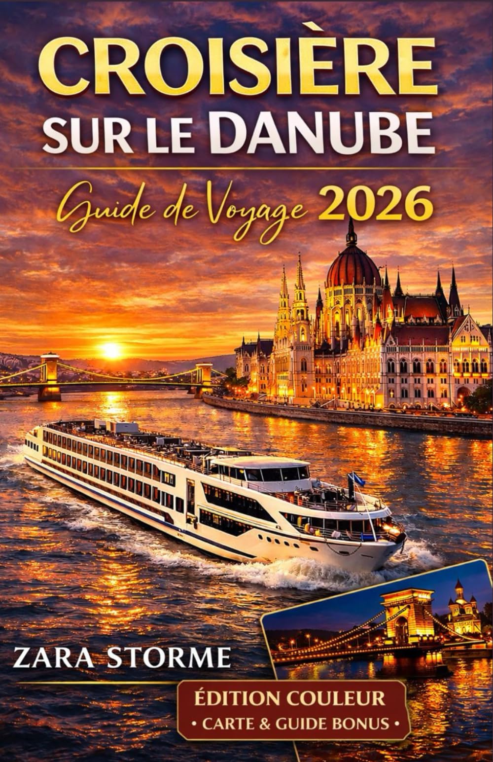 Crociera Sul Danubio Guida Di Viaggio 2026: Dalle grandi capitali alle piccole città fluviali: pianificazione intelligente delle escursioni, galateo ... e consigli facili per risparmiare ogni giorno