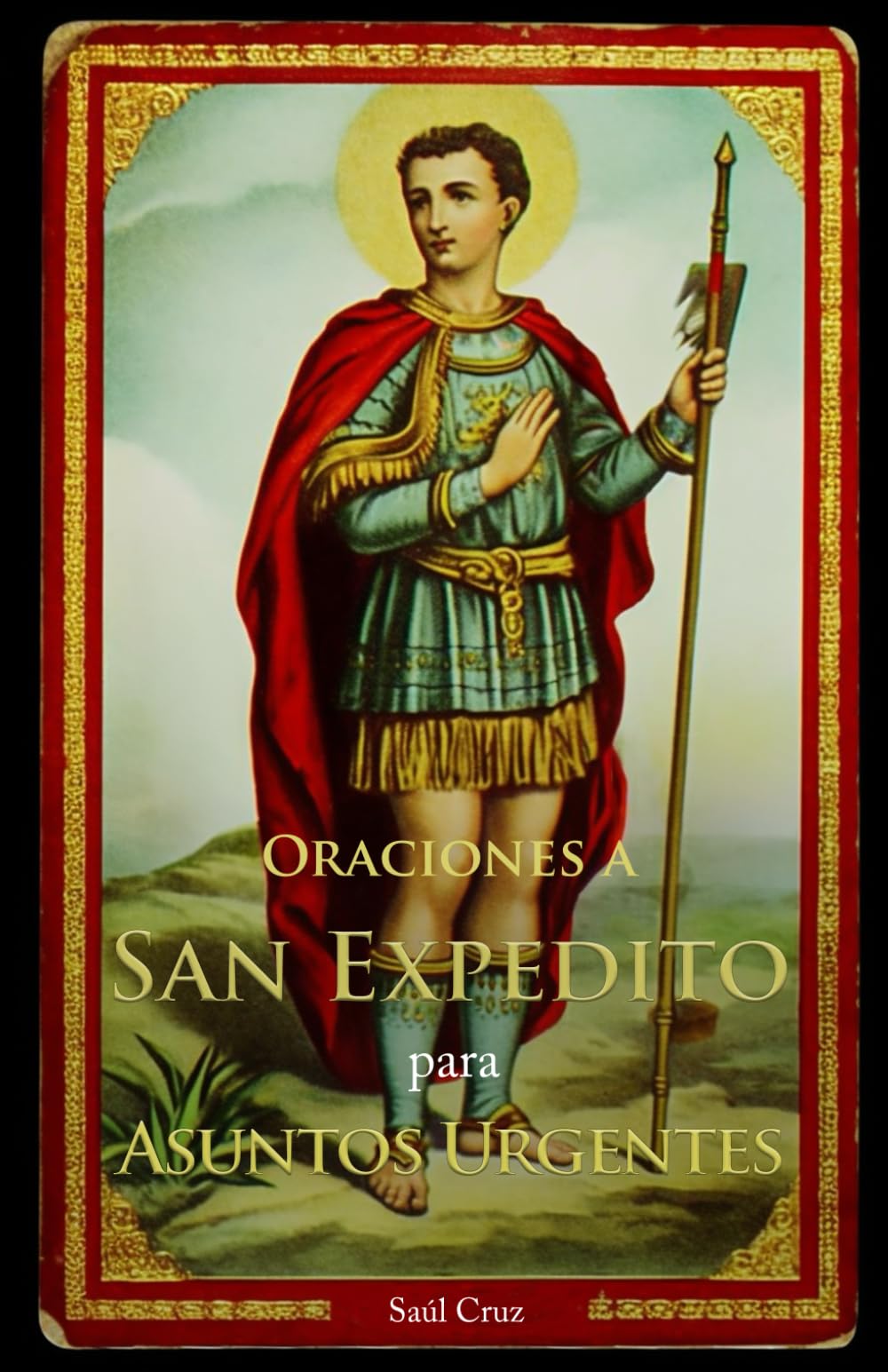 Oraciones a San Expedito para Asuntos Urgentes