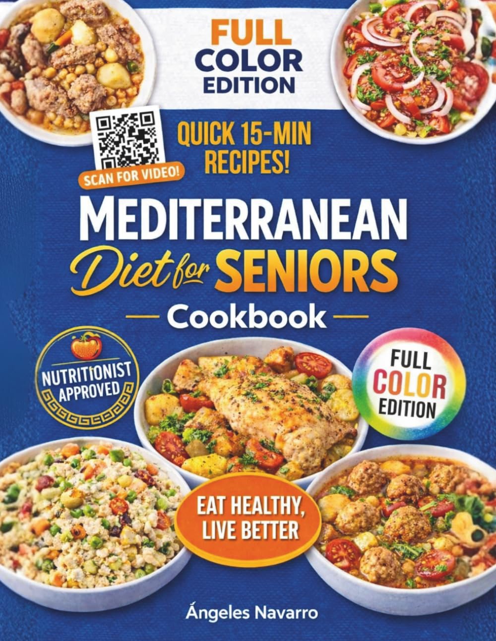 Mediterranean Diet for Seniors Cookbook: Healthy Eating for Longevity & Weight Balance — A Complete, Research‑Based Guide with Quick and Delicious Recipes for Everyone