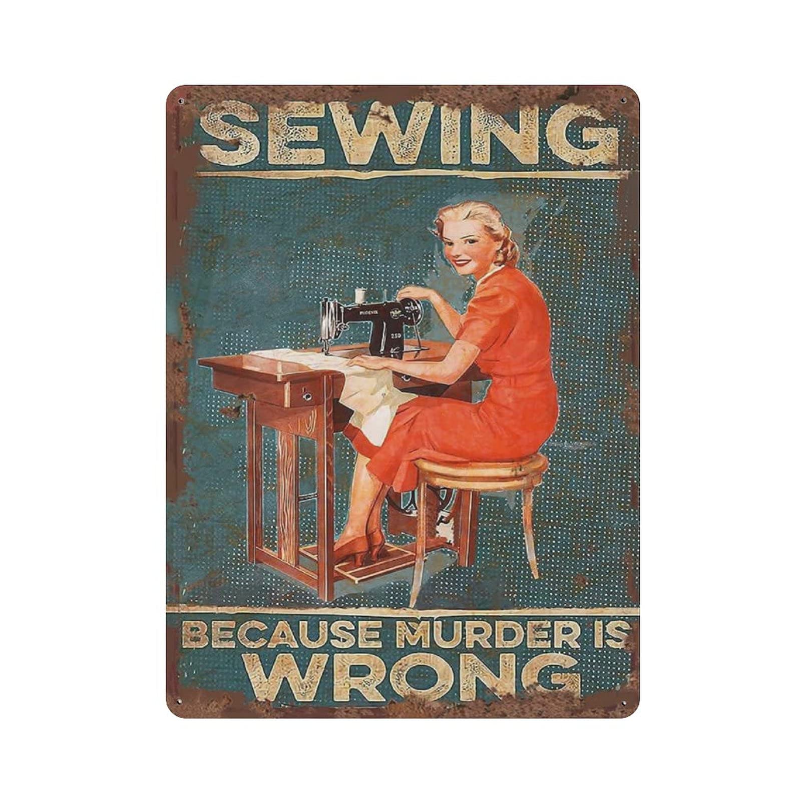Metal Tin Sign Sewing Because Murder Is Wrong Vintage Tin Poster Metal Sign Wall Decoration Country Kitchen Home Garage Decor 16"x12"