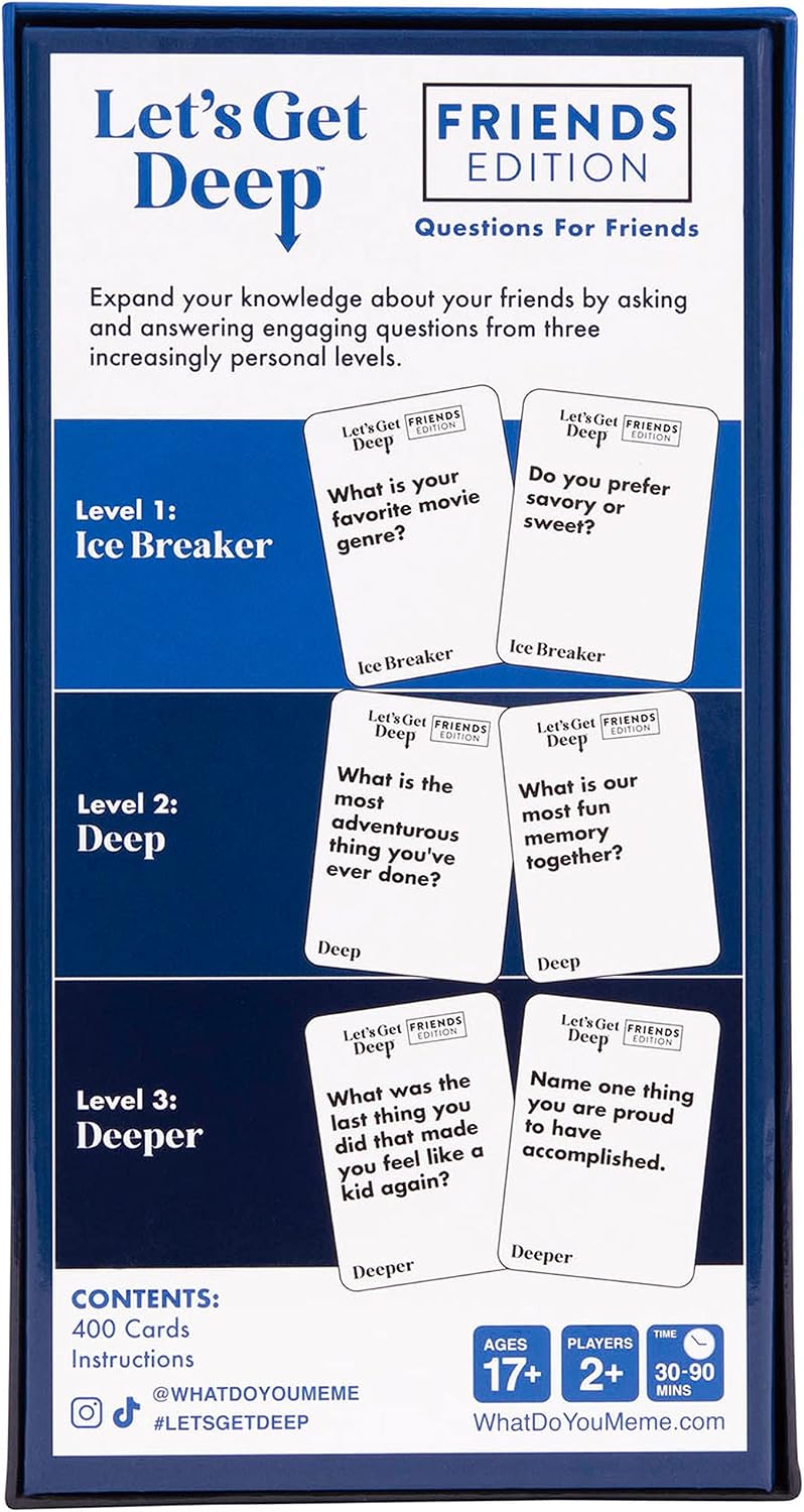 WHAT DO YOU MEME? Let's Get Deep: Friends Edition – Conversation Starter Cards for Friends & College Students