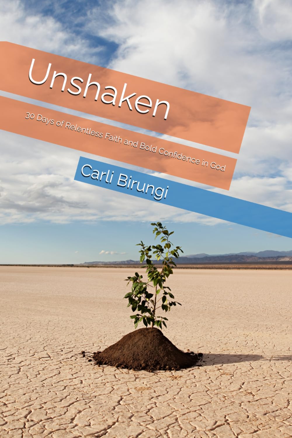 Unshaken: 30 Days of Relentless Faith and Bold Confidence in God