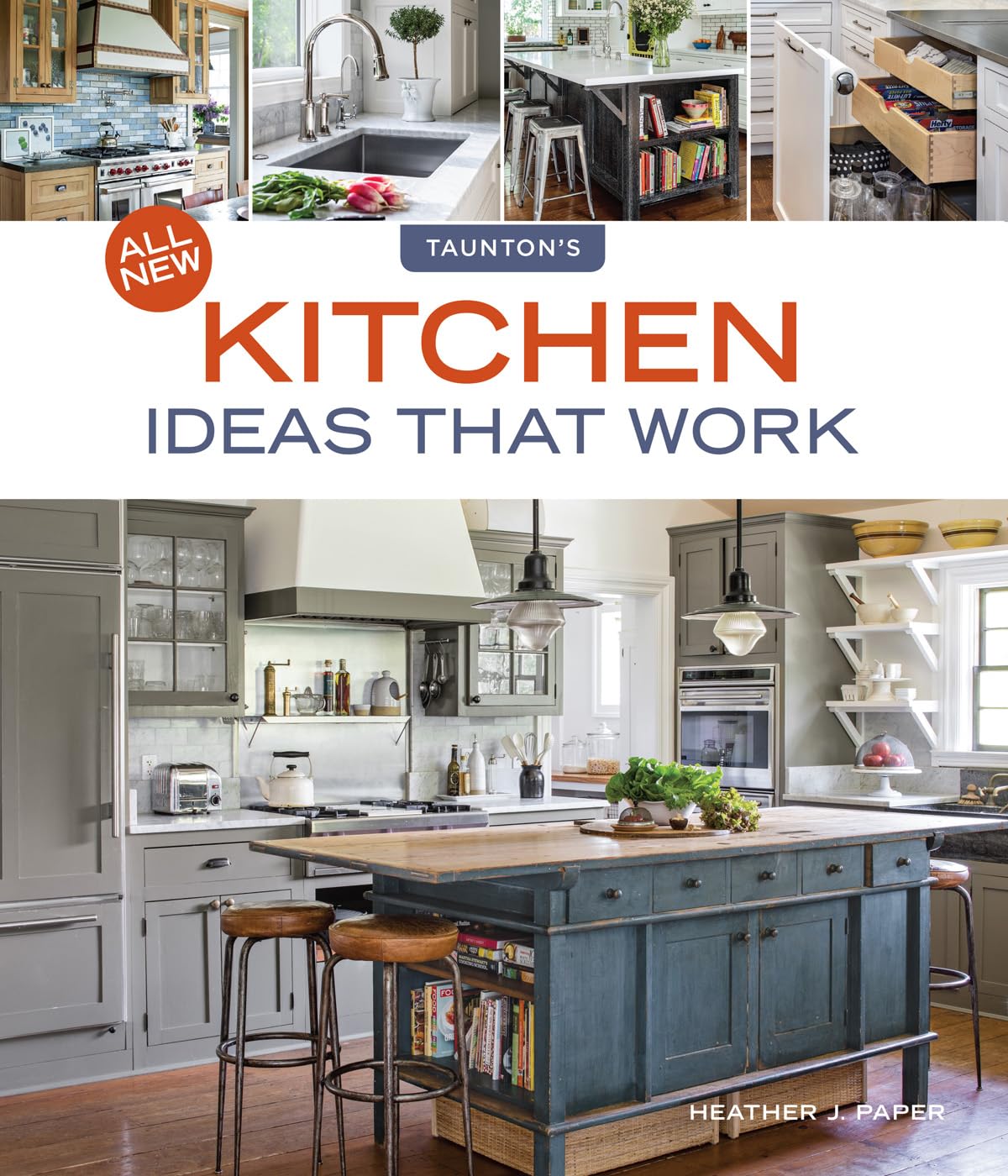 All New Kitchen Ideas That Work (Idea Books) By Heather Paper