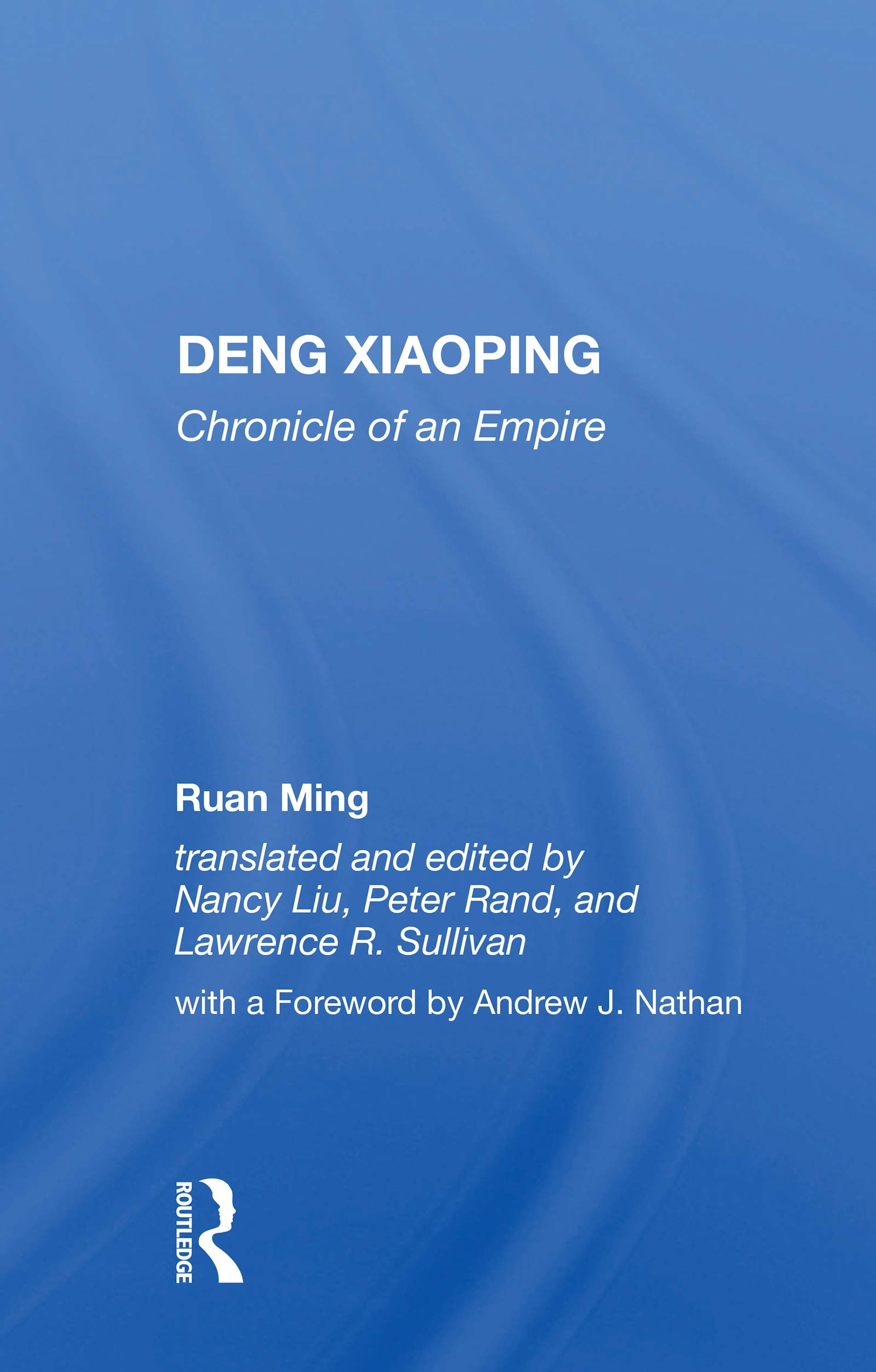 Deng Xiaoping: Chronicle Of An Empire