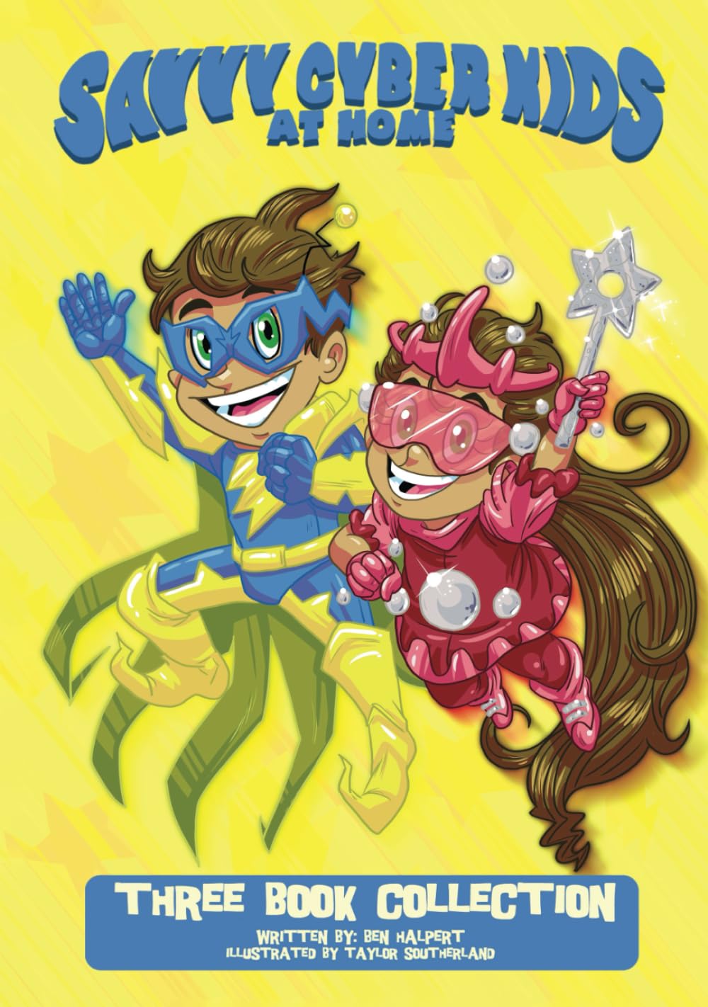 The Savvy Cyber Kids at Home: Three Book Collection