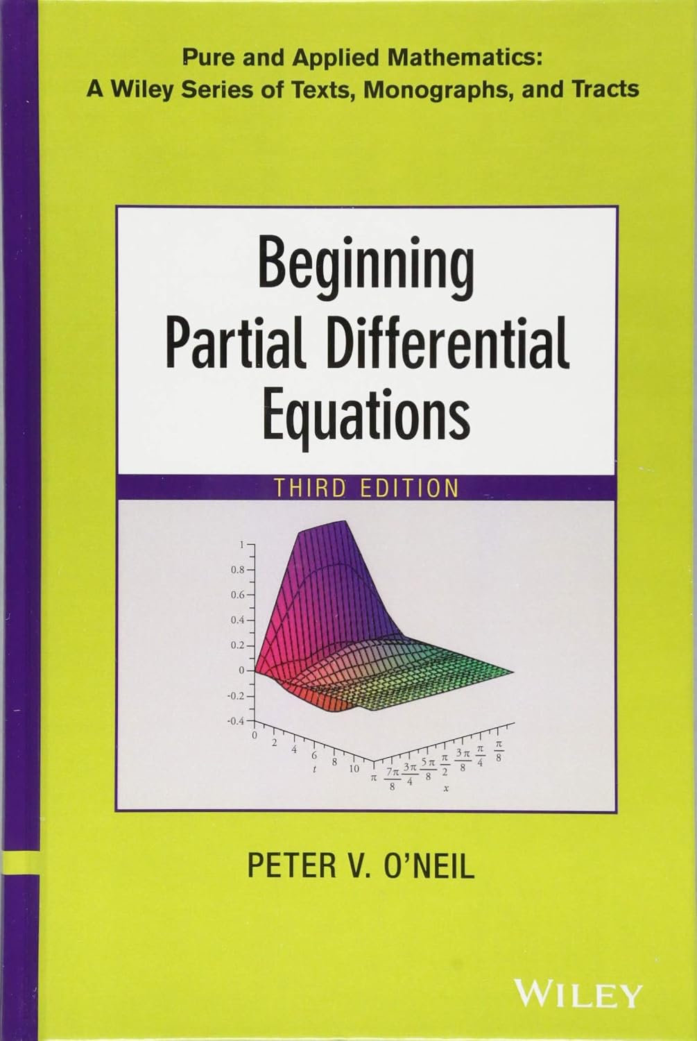 Beginning Partial Differential Equations (Pure and Applied Mathematics: A Wiley Series of Texts, Monographs and Tracts)