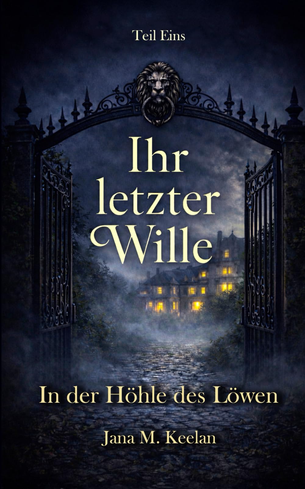 In der Höhle des Löwen: Band 1 der Enemies-to-Lovers-Reihe „Ihr letzter Wille“