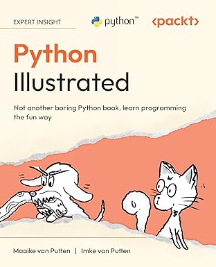 Python Illustrated: Not another boring Python book, learn programming the fun way book cover